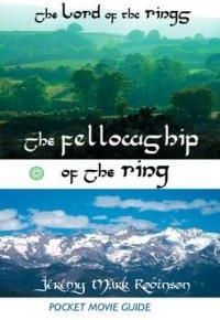 The Lord of the Rings: The Fellowship of the Ring: Pocket Movie Guide