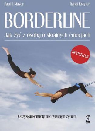 Borderline. Jak żyć z osobą o skrajnych emocjach (E-book)