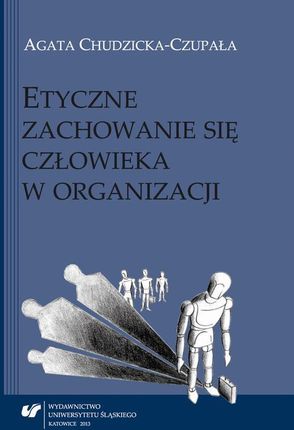 Etyczne zachowanie się człowieka w organizacji (E-book)