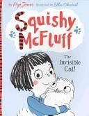 Squishy Mcfluff: the Invisible Cat!