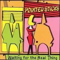 Pointed Sticks - Waiting For The Real (Winyl)