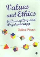 Values &amp; Ethics in Counselling and Psychotherapy