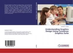 Understanding Graphics Design Using CorelDRAW Graphics Suite