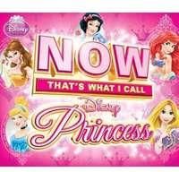 Now That's What I Call Disney Princess - Now That's What I Call Disney Princess (CD)