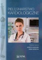 Zdjęcie Pielęgniarstwo kardiologiczne. Podręcznik dla studiów medycznych - Zbąszyń