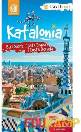 Katalonia. Barcelona, Costa Brava i Costa Dorada. Travelbook. Wydanie 1