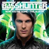 basshunter now you re gone the album