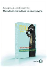 Zdjęcie Muzułmańska kultura konsumpcyjna (E-book) - Pruszków