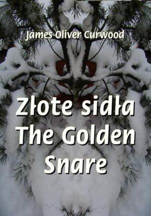 Złote sidła. The Golden Snare (E-book)