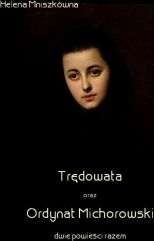 Trędowata oraz Ordynat Michorowski - dwie powieści razem (E-book)