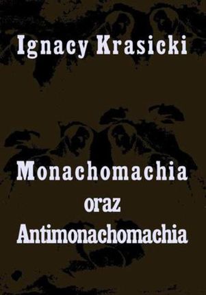 Monachomachia i Antimonachomachia (E-book)