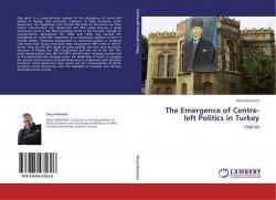 The Emergence of Centre-left Politics in Turkey