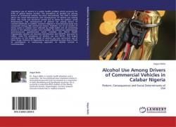 Alcohol Use Among Drivers of Commercial Vehicles in Calabar Nigeria
