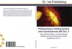 Parliamentary Voting System And Constituencies Bill Vol. 5 - Literatura ...