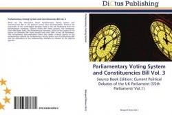 Parliamentary Voting System And Constituencies Bill Vol. 3 - Literatura ...