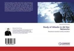 Study of Attacks in Ad Hoc Networks