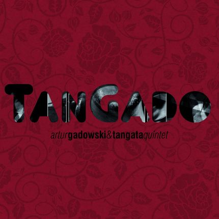 Artur Gadowski & Tangata Quintet - TanGado (CD)