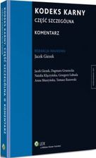 Zdjęcie Kodeks karny. Część szczególna. Komentarz - Śrem