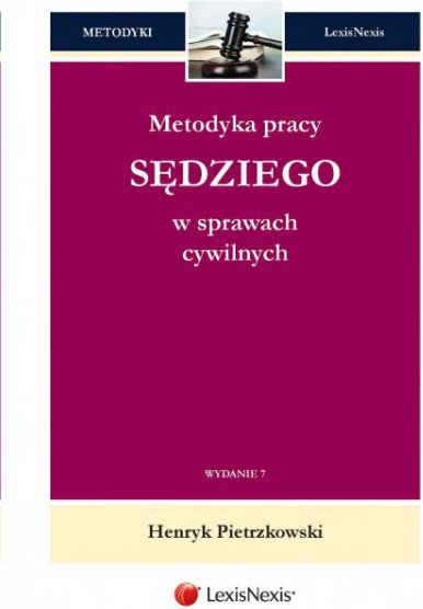 Metodyka pracy sędziego w sprawach cywilnych - Ceny i opinie - Ceneo.pl
