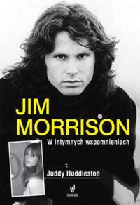 Jim Morrison w intymnych wspomnieniach.