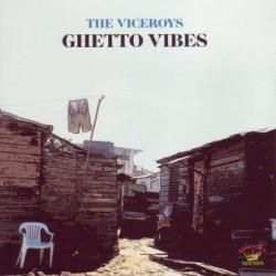 Viceroys - Ghetto Vibes (CD)
