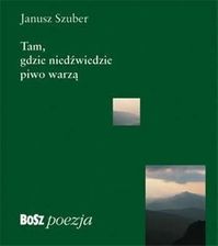 Tam gdzie niedżwiedzie piwo warzą