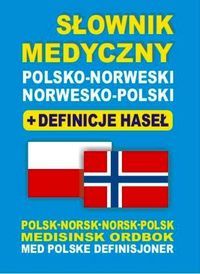 Słownik medyczny polsko-norweski ? norwesko-polski + definicje haseł