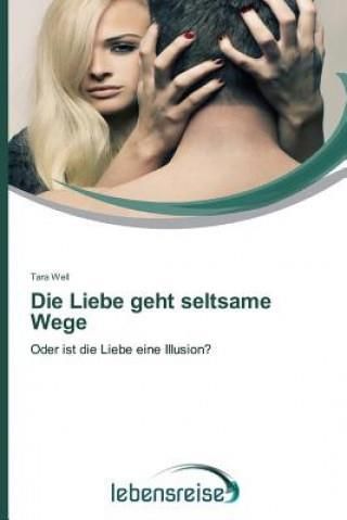 Die Liebe Geht Seltsame Wege Literatura obcojęzyczna Ceny i opinie