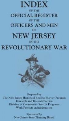 Index of the Official Register of the Officers and Men of New Jersey in the Revolutionary War, by William S. Stryker. Prepared by the New Jersey Histo