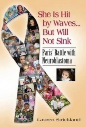 She Is Hit by Waves...But Will Not Sink: Paris' Battle with Neuroblastoma