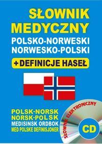 Słownik medyczny polsko-norweski + definicje haseł + CD (słownik elektroniczny). Polsk-Nor