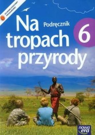 Przyroda Na tropach przyrody Szkoła Podstawowa klasa 6 podręcznik