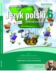 Język polski Szkoła Podstawowa Klasa 6 Podręcznik. Kształcenie kulturowo-literackie. Odkrywamy na nowo (2014)