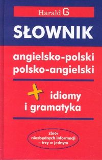 Słownik angielsko-polski polsko-angielski plus idiomy i gramatyka