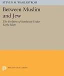 Between Muslim &amp; Jew – The Problem of Symbiosis under Early Islam