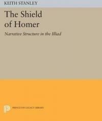 The Shield of Homer – Narrative Structure in the Iliad