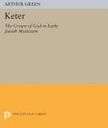 Keter – The Crown of God in Early Jewish Mysticism