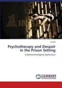 Psychotherapy and Despair in the Prison Setting - Literatura ...