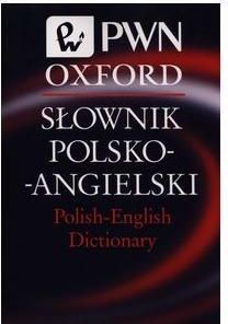 Słownik polsko-angielski Polish-English Dictionary PWN Oxford.