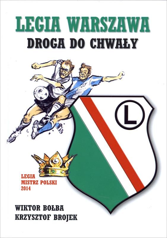 Legia Warszawa Droga Do Chwaly Ceny I Opinie Ceneo Pl