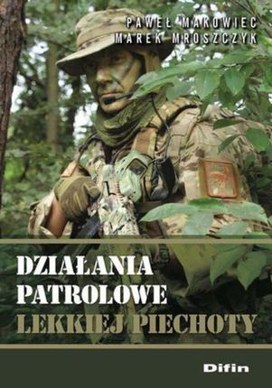 Działania patrolowe lekkiej piechoty (E-book)