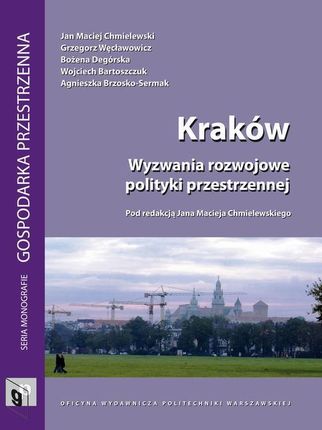 Kraków. Wyzwania rozwojowe polityki przestrzennej (E-book)