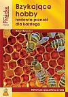 Zdjęcie Bzykające Hobby Hodowla pszczół dla każdego - Niemcza