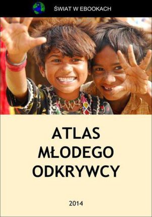 Atlas młodego odkrywcy (E-book)