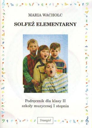 Solfeż elementarny. Klasa 2, szkoła muzyczna I stopnia. Podręcznik