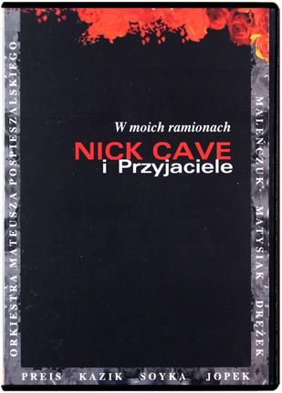 Nick Cave & przyjaciele W moich ramionach (DVD)