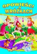 Opowieści o wróżkach.