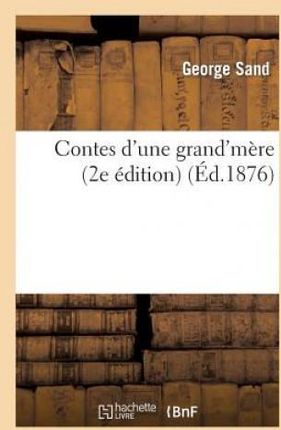 Contes D'Une Grand'mere (2e Edition)