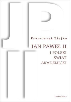 Jan Paweł II i polski świat akademicki (E-book)