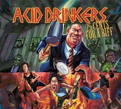 Płyta kompaktowa Acid Drinkers - 25 Cents For A Riff (CD) - zdjęcie 1